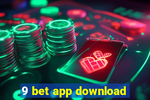 9 bet app download